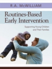Routines-Based Early Intervention : Supporting Young Children and Their Families - Book