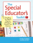 The Special Educator's Toolkit : Everything You Need to Organize, Manage and Monitor Your Classroom - Book