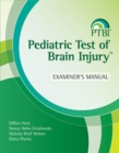 Pediatric Test of Brain Injury™ (PTBI™) : Examiners Manual - Book