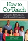 How to Co-Teach : A Guide for General and Special Educators - Book