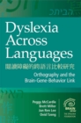 Dyslexia Across Languages : Orthography and the Brain-Gene-Behaviour Link - Book