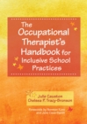 The Occupational Therapist's Handbook for Inclusive School Practices - Book