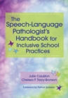 The Speech-Language Pathologist's Handbook for Inclusive School Practices - Book
