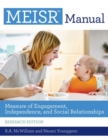 MEISR™ Manual : Measure of Engagement, Independence, and Social Relationships - Book