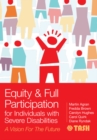 Equity and Full Participation for Individuals with Severe Disabilities : A Vision for the Future - eBook