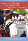 Supporting Students with Emotional and Behavioral Problems : Prevention and Intervention Strategies - Book
