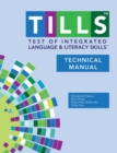 Test of Integrated Language and Literacy Skills® (TILLS®) Technical Manual - Book