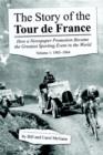 The Story of the Tour de France Volume 1 : 1903-1964 - Book