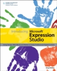 Introducing Microsoft Expression Studio : Using Design, Web, Blend, and Media to Create Professional Digital Content - Book