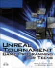 Unreal Tournament Game Programming for Teens - Book