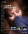 Alternative Digital Photography - Book
