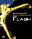 Beginning Game Programming with Flash - Book