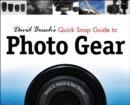 David Busch's Quick Snap Guide to Photo Gear - Book