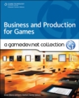 Business and Production: A GameDev.net Collection - Book