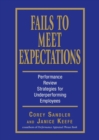 Fails to Meet Expectations : Performance Review Strategies for Under-performing Employees - Book