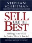 Sell Like the Best : Making Your Goal is Easier Than it Looks! - Book