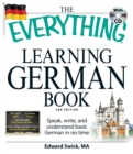 The Everything Learning German Book : Speak, write, and understand basic German in no time - Book
