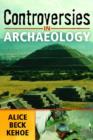 Controversies in Archaeology - Book