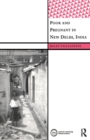 Poor and Pregnant in New Delhi, India - Book
