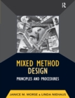 Mixed Method Design : Principles and Procedures - Book