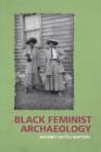 Black Feminist Archaeology - Book
