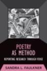 Poetry as Method : Reporting Research Through Verse - Book