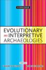 Evolutionary and Interpretive Archaeologies : A Dialogue - Book