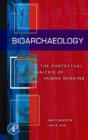 Bioarchaeology : The Contextual Analysis of Human Remains - Book