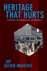 Heritage That Hurts : Tourists in the Memoryscapes of September 11 - Book