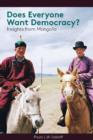 Does Everyone Want Democracy? : Insights from Mongolia - Book