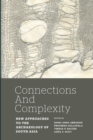 Connections and Complexity : New Approaches to the Archaeology of South Asia - Book