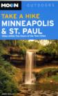Moon Take a Hike Minneapolis and St. Paul : Hikes within Two Hours of the Twin Cities - Book