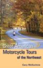 Great American Motorcycle Tours of the Northeast - Book
