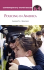 Policing in America : A Reference Handbook - Book