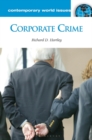 Corporate Crime : A Reference Handbook - Book