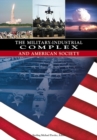 The Military-Industrial Complex and American Society - Book