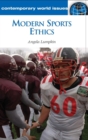 Modern Sports Ethics : A Reference Handbook - Book