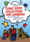 Comic Book Collections for Libraries - Book
