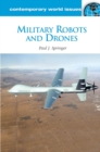 Military Robots and Drones : A Reference Handbook - Book