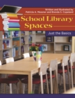 School Library Spaces : Just the Basics - eBook