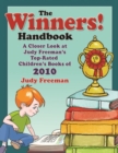 The WINNERS! Handbook : A Closer Look at Judy Freeman's Top-Rated Children's Books of 2010 - Book