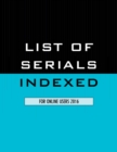 List of Serials Indexed for Online Users 2016 - Book