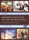 Business Statistics of the United States 2016 : Patterns of Economic Change - Book