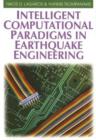 Intelligent Computational Paradigms in Earthquake Engineering - Book