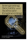 Integrating Security and Software Engineering : Advances and Future Vision - Book