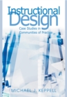 Instructional Design: Case Studies in Communities of Practice - eBook