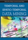 Temporal and Spatio-Temporal Data Mining - eBook
