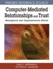 Computer-mediated Relationships and Trust : Managerial and Organizational Effects - Book