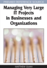 Managing Very Large IT Projects in Businesses and Organizations - Book