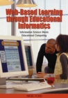Web-based Learning Through Educational Informatics : Information Science Meets Educational Computing - Book